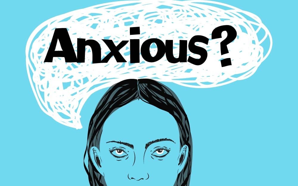 10 Things You Should NEVER Say to Someone Suffering with Anxiety